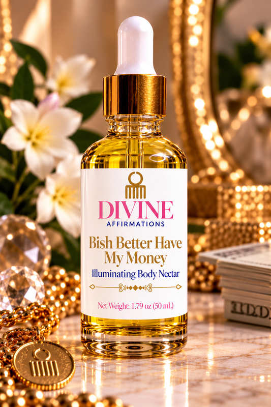 Bish Better Have my Money- Illuminating Body Nectar